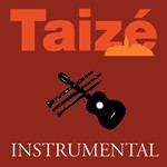 Taize: Instrumental, Volume 1