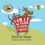 Lomax The Hound Of Music: Favorite Songs
