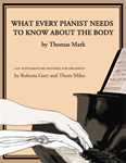 What Every Pianist Needs to Know About the Body