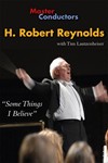 Master Conductors - H. Robert Reynolds