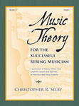 Music Theory for the Successful String Musician, Book 2