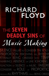 The Seven Deadly Sins of Music Making
