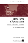How Firm a Foundation