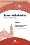 Que Nuestro Unico Orgullo Sea la Cruz / We Should Glory in the Cross