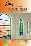 Sing of God's Goodness - Volume 1