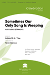 Sometimes Our Only Song Is Weeping - Instrument edition