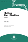 I Believe That I Shall See