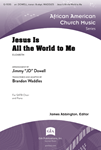 Jesus Is All the World to Me