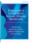 Habits of a Successful Young String Musician (Book 1) - Viola