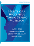 Habits of a Successful Young String Musician (Book 1) - Conductor's Edition