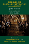 Discovering Choral Improvisation through Chant