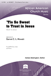'Tis So Sweet to Trust in Jesus