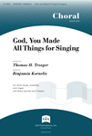 God, You Made All Things for Singing - Full Score and Parts