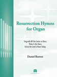 Resurrection Hymns for Organ