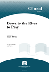 Down to the River to Pray