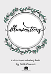Illuminations: A Devotional Coloring Book