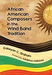 African American Composers in the Wind Band Tradition