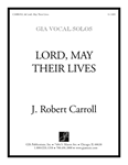 Lord, May Their Lives