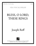 Bless, O Lord, These Rings