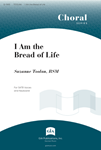 I Am the Bread of Life - SATB edition