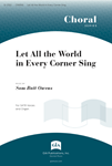Let All the World in Every Corner Sing