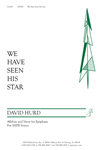 We Have Seen His Star