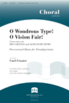 O Wondrous Type! O Vision Fair!
