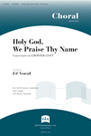 Holy God, We Praise Thy Name