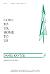 Come to Us, Home to Us
