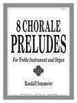 Eight Chorale Preludes for Treble Instrument and Organ