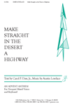Make Straight in the Desert a Highway