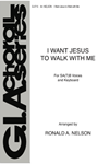 I Want Jesus To Walk With Me