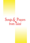 Songs & Prayers From Taize
