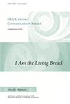 I Am the Living Bread