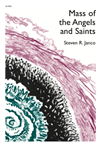 Mass of the Angels and Saints - Choral / Accompaniment edition