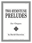 Two Hymntune Preludes for Organ