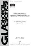 Lord Our God Receive Your Servant
