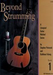 Beyond Strumming - Book 1
