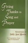 Giving Thanks In Song & Prayer
