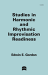 Studies in Harmonic and Rhythmic Improvisation Readiness