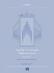 Twenty-Five Organ Harmonizations - Volume 1