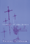 Liturgy of the Hours for the Easter Triduum - Leader / Cantor edition