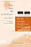 Lord, Make Me an Instrument