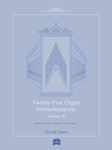 Twenty-Five Organ Harmonizations - Volume 2