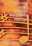 Teaching Music Through Performing Marches
