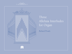 Three Alleluia Interludes for Organ