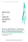 Behold a Virgin Bearing Him