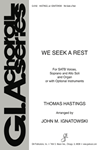 We Seek A Rest