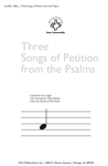 Three Songs of Petition from the Psalms