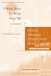 I Want Jesus to Walk with Me